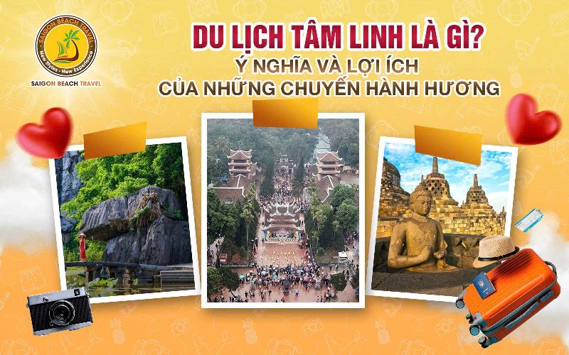 Du lịch tâm linh giúp tâm hồn thanh thản và bình yên giữa cuộc sống hiện đại